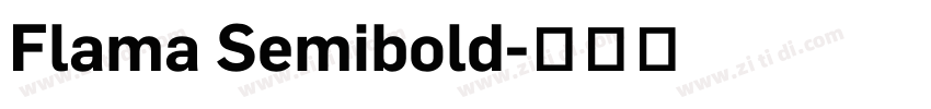 Flama Semibold字体转换 Flama Semibold字体转换